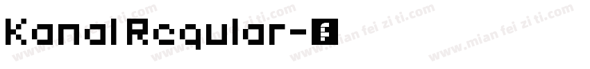Kanal Regular字体转换
